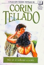 Front cover of No sé si volveré a verte by Corín Tellado