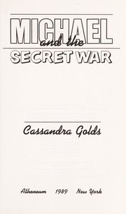 Front cover of Michael and the secret war by Cassandra Golds