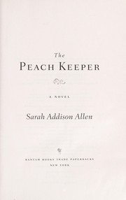Cover of The peach keeper by Sarah Addison Allen