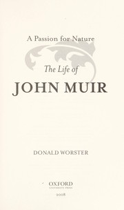 Cover of A passion for nature ; the life of John Muir by Donald Worster