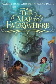 Front cover of The Map to Everywhere by Carrie Ryan