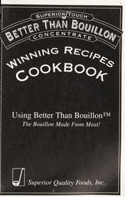 Front cover of Superior Touch Better than Bouillon concentrate winning recipes cookbook by Jorge Bruce