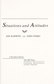 Cover of Situations and attitudes by Barwise, Jon.