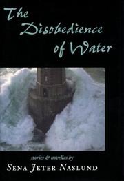 Front cover of The disobedience of water by Sena Jeter Naslund