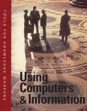 Cover of Using computers and information by Jack B. Rochester