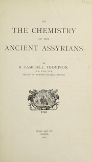 Cover of On the chemistry of the ancient Assyrians by R. Campbell Thompson