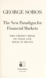 Cover of The new paradigm for financial markets by George Soros