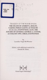 Front cover of Tragedy of the Wahk-Shum by Lucullus Virgil McWhorter
