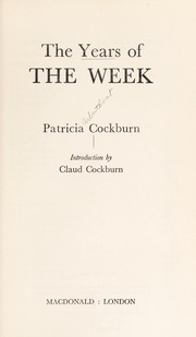 Front cover of The years of The Week by Patricia Cockburn