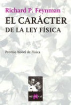Front cover of El carácter de la ley física by Richard Phillips Feynman