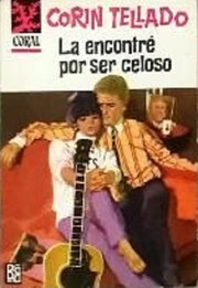 Front cover of La encontré por ser celoso by Corín Tellado