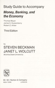 Front cover of Study guide to accompanyMoney, banking and the economy (by) Thomas Mayer, James S. Duesenberry, Robert Z. Aliber by Steven Beckman