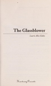 Cover of The glassblower by Laurie Alice Eakes