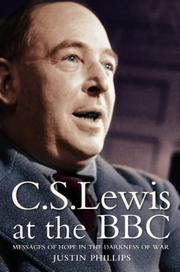 Front cover of C. S. Lewis at the Bbc by Justin Phillips