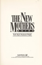Front cover of The new mothers guide by Ruth Alig