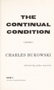 Cover of The Continual Condition by Charles Bukowski