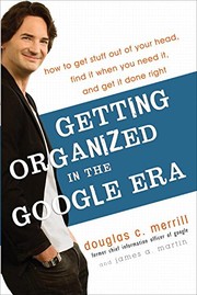 Cover of Getting organized in the Google era by Douglas Clark Merrill
