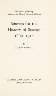 Front cover of Sources for the history of science, 1660-1914 by David Marcus Knight