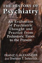 Front cover of The history of psychiatry by Franz Alexander
