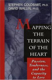 Front cover of Mapping the terrain of the heart by Stephen Goldbart