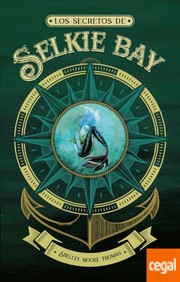 Front cover of Secrets of Selkie Bay by Shelley Moore Thomas