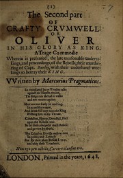 Cover of The second part of Crafty Crumvvell, or, Oliver in his glory as king by Mercurius Melancholicus