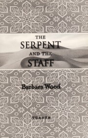 Front cover of The serpent and the staff by Barbara Wood