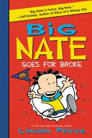 Cover of Big Nate Goes For Broke by Lincoln Peirce