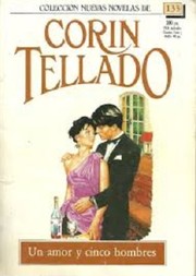 Front cover of Un amor y cinco hombres by Corín Tellado