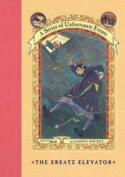 Cover of The Ersatz Elevator by Lemony Snicket
