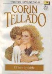 Front cover of El lazo invisible by Corín Tellado