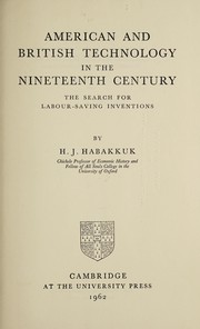 Front cover of American and British technology in the nineteenth century by H. J. Habakkuk