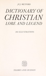 Front cover of Dictionary of Christian Lore and Legend by J. C. J. Metford