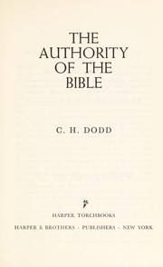 Front cover of The authority of the Bible by Dodd, C. H.
