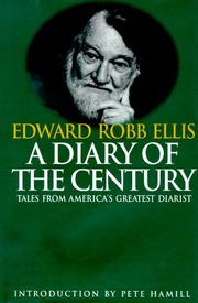 Front cover of A diary of the century by Edward Robb Ellis