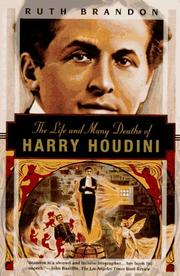 Front cover of The life and many deaths of Harry Houdini by Brandon, Ruth.