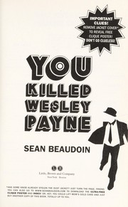 Front cover of You killed Wesley Payne by Sean Beaudoin