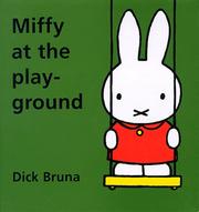 Front cover of Miffy at the playground by Dick Bruna