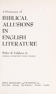 Front cover of A dictionary of Biblical allusions in English literature by Walter Benjamin Fulghum