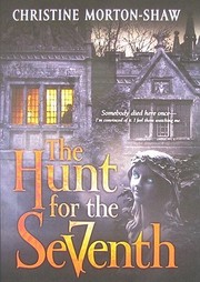 Front cover of The hunt for the seventh by Christine Morton-shaw