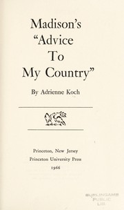 Cover of Madison's "Advice to my country," by Adrienne Koch