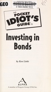 Cover of The pocket idiot's guide to investing in bonds by Ken Little
