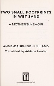 Front cover of Two small footprints in wet sand by Anne-Dauphine Julliand