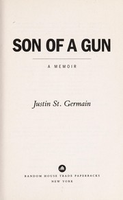 Front cover of Son of a gun by Justin St. Germain