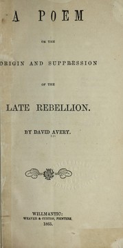 Front cover of A poem on the origin and suppression of the late rebellion by Avery, David