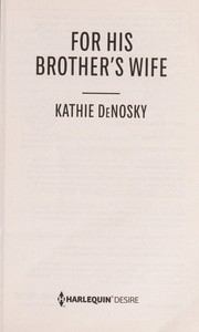 Cover of For his brother's wife by Kathie DeNosky