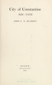 Cover of City of Constantine, 324-1453 by John E. N. Hearsey