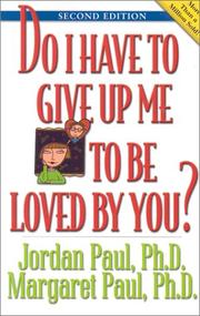 Cover of Do I have to give up me to be loved by you? by Jordan Paul