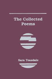 Cover of The collected poems of Sara Teasdale by Sara Teasdale
