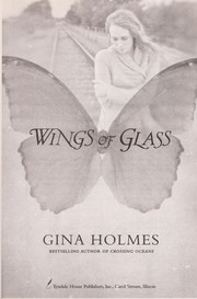 Front cover of Wings of glass by Gina Holmes